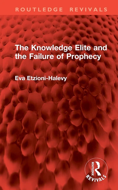 the Knowledge Elite and Failure of Prophecy