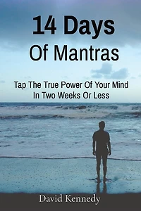 14 Days Of Mantras: Tap The True Power Of Your Mind In Two Weeks Or Less