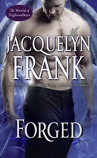 Forged: The World Of Nightwalkers