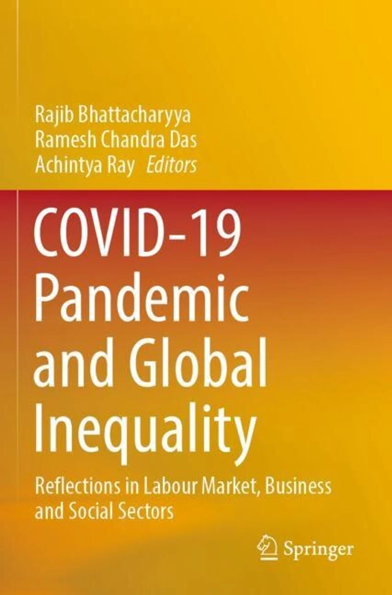 COVID-19 Pandemic and Global Inequality: Reflections in Labour Market, Business and Social Sectors
