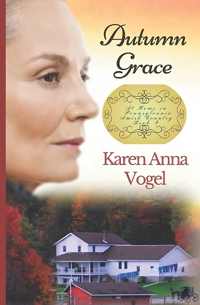 Autumn Grace: At Home In Pennsylvania Amish Country Book 4
