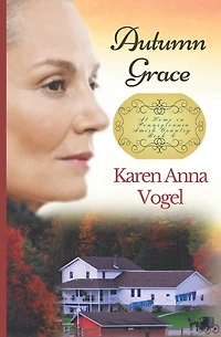 Autumn Grace: At Home In Pennsylvania Amish Country Book 4