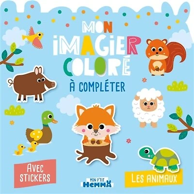 Mon P'tit Hemma : Mon imagier coloré à compléter : Les animaux - Avec stickers: Mon imagier coloré à compléter