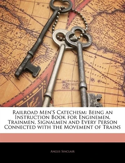 Railroad Men's Catechism (Classic Reprint)