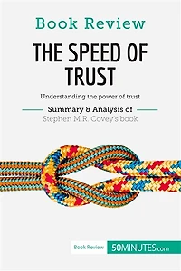 Book Review: the Speed of trust by Stephen M.R. Covey: Understanding power