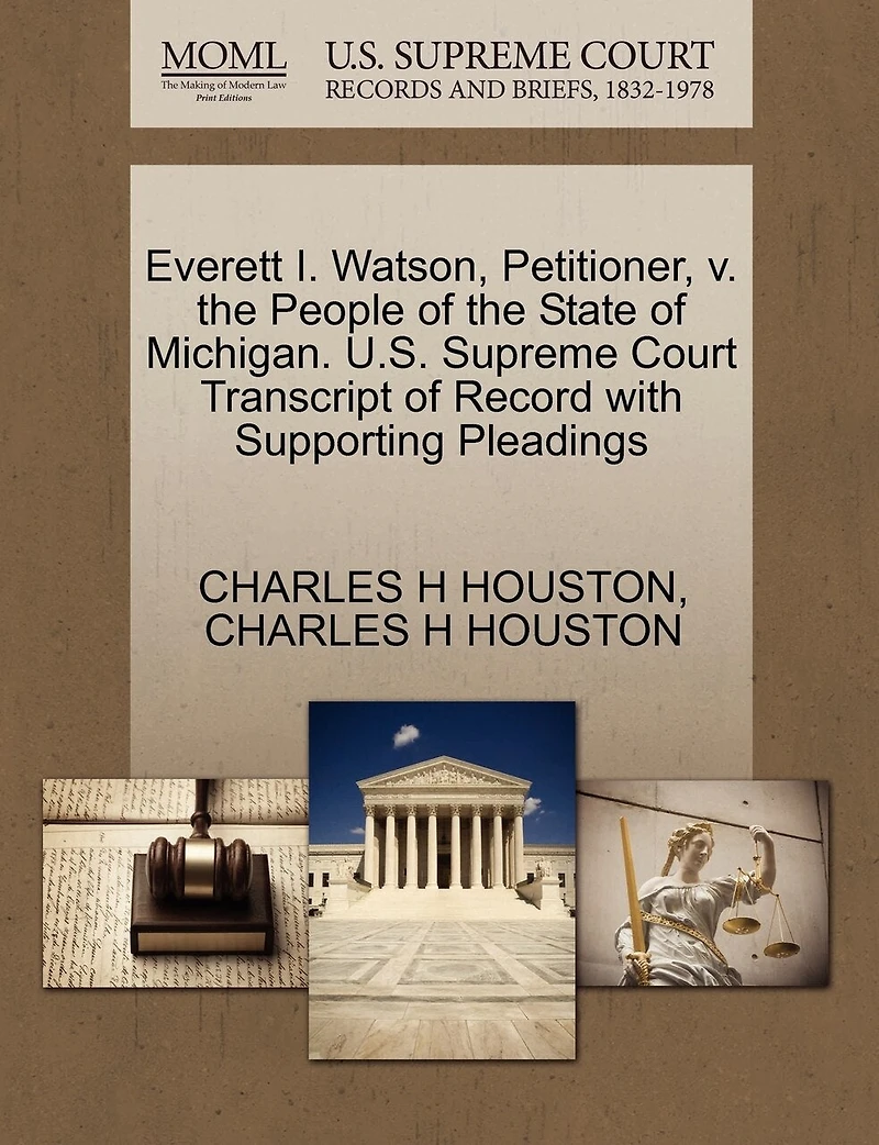 Everett I. Watson, Petitioner, v. the People of the State of Michigan. U.S. Supreme Court Transcript of Record with Supporting Pleadings