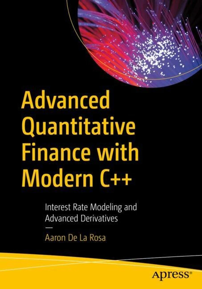 Advanced Quantitative Finance with Modern C++: Interest Rate Modeling and Derivatives