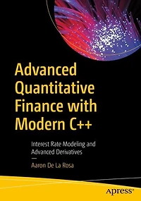 Advanced Quantitative Finance with Modern C++: Interest Rate Modeling and Derivatives