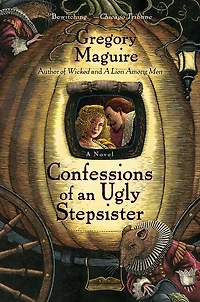 Confessions of an Ugly Stepsister: A Novel