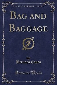 Bag and Baggage (Classic Reprint)