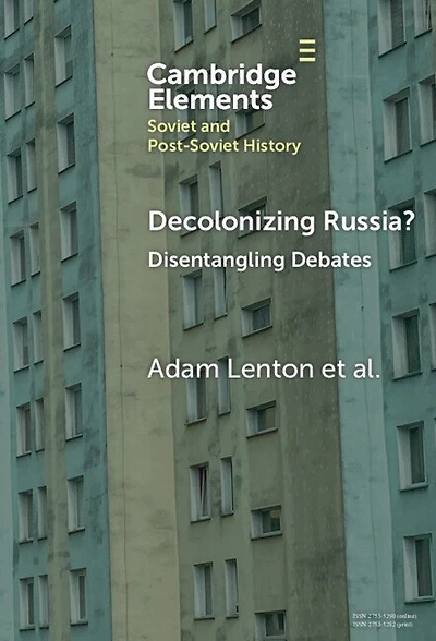 Decolonizing Russia?: Disentangling Debates