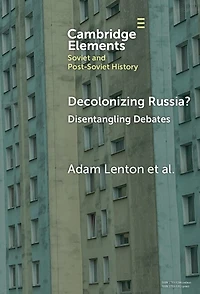 Decolonizing Russia?: Disentangling Debates
