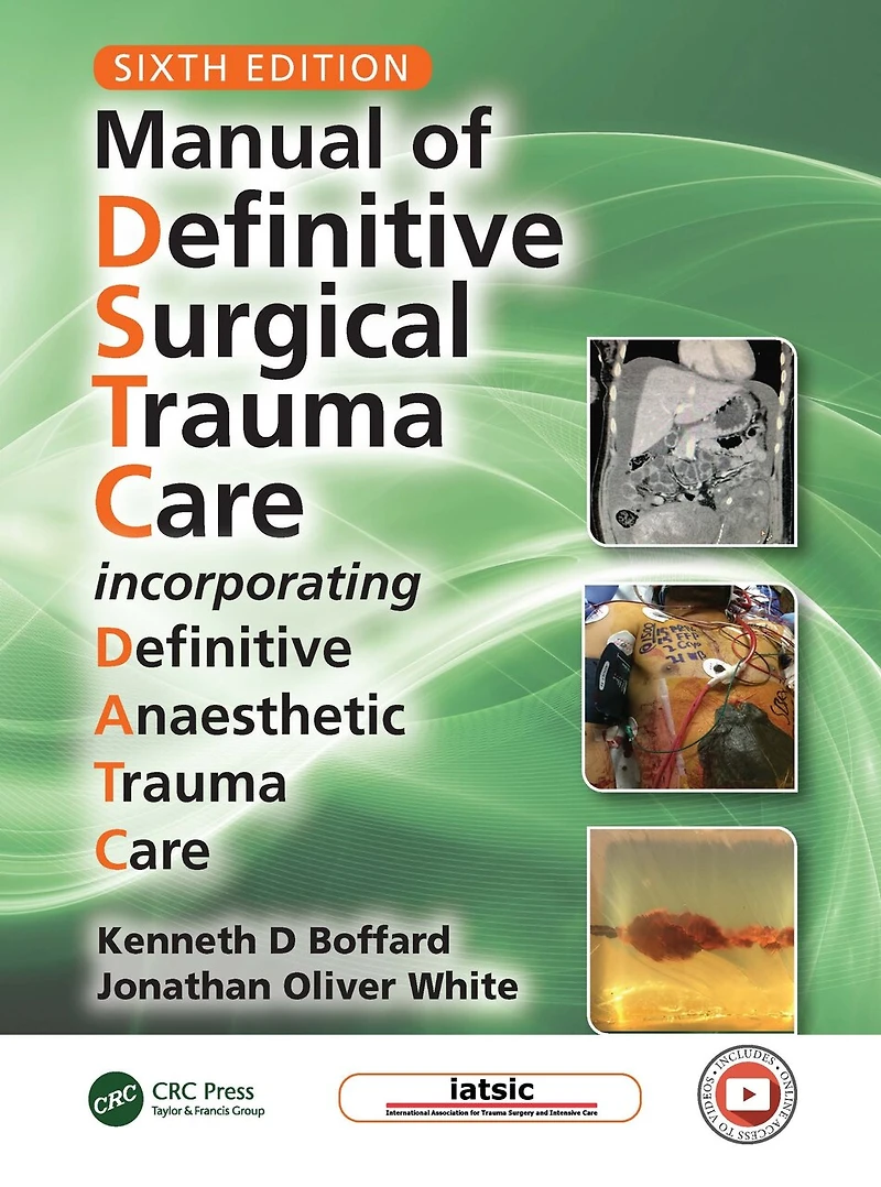 Manual of Definitive Surgical Trauma Care: Incorporating Anaesthetic Care