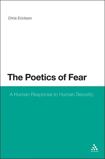 The Poetics Of Fear: A Human Response to Security
