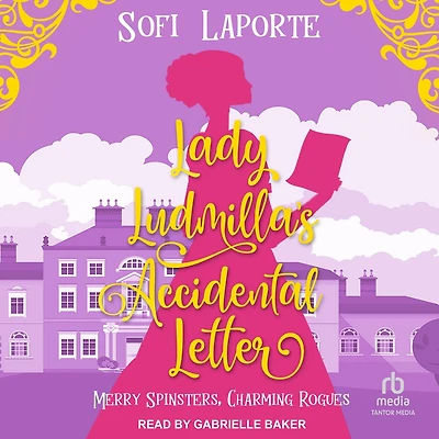 Lady Ludmilla's Accidental Letter