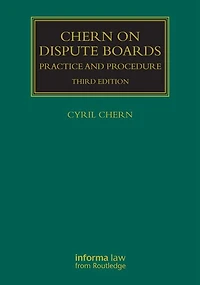 Chern on Dispute Boards: Practice and Procedure