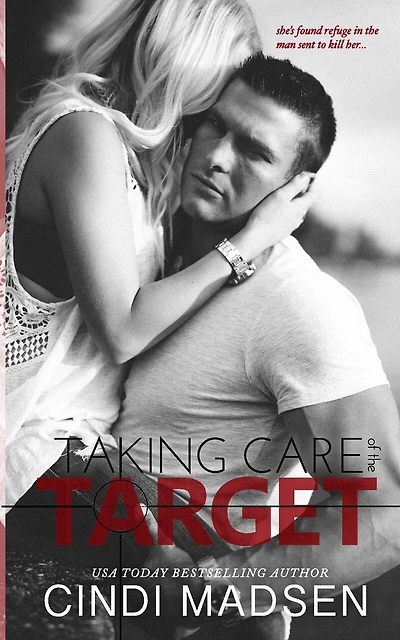 Taking Care of the Target
