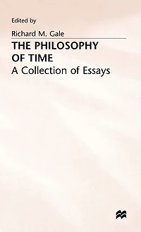 The Philosophy of Time: A Collection Essays
