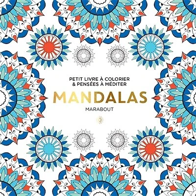 Mandalas: Petit Livre À Colorier Et Pensées Méditer