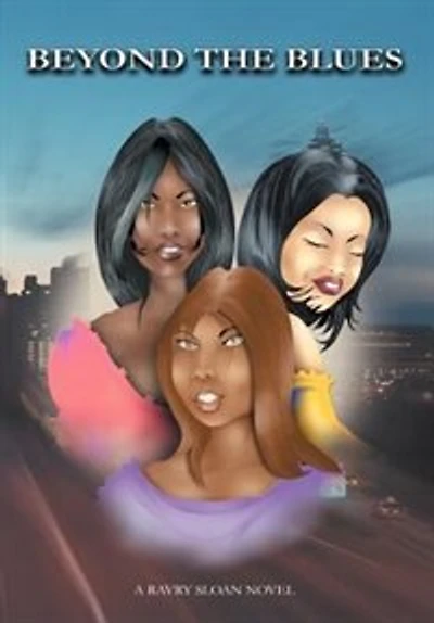 Beyond the Blues: A Ravry Sloan Novel