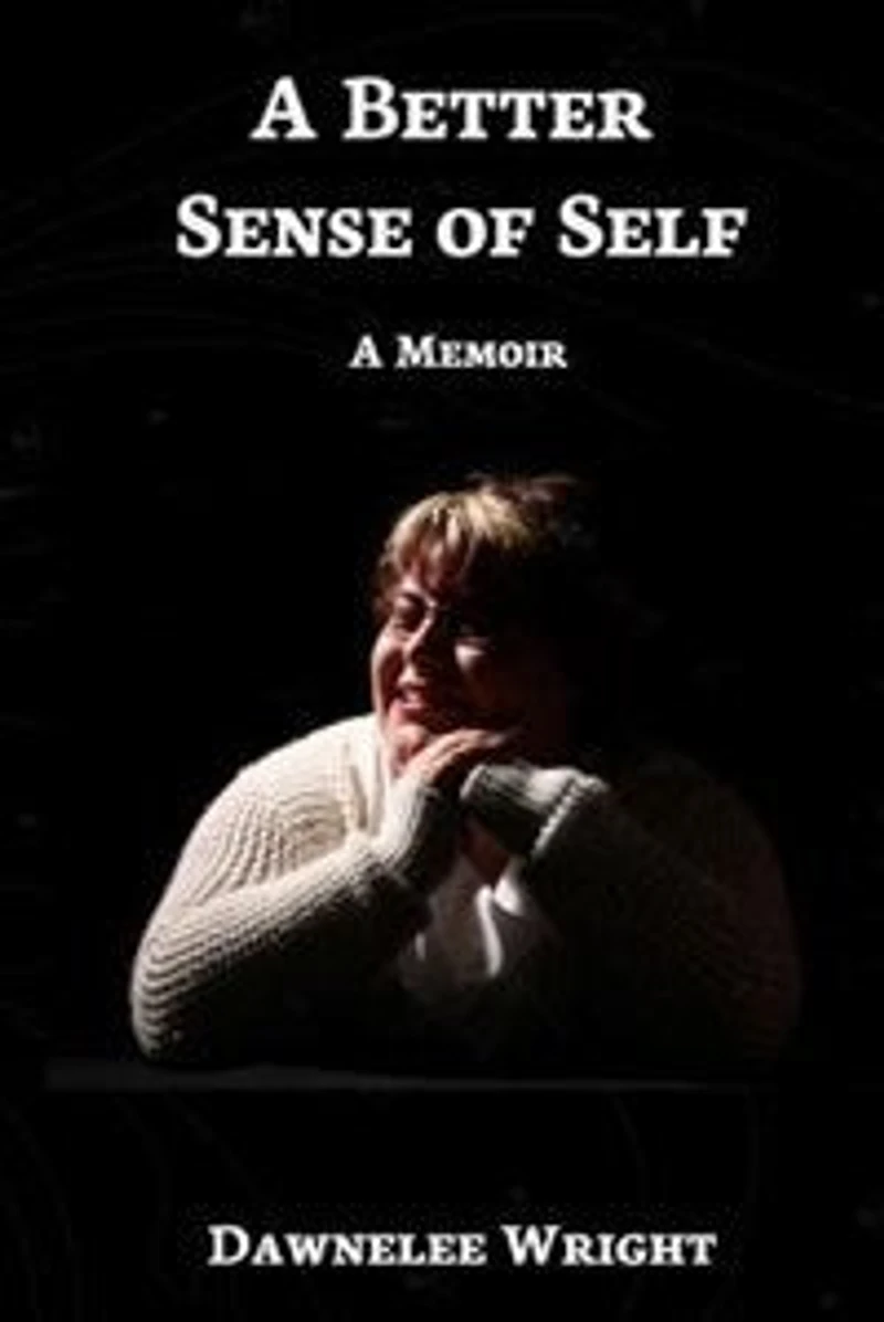 A Better Sense of Self: A Memoir