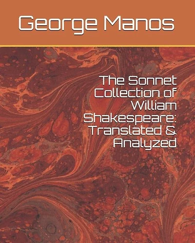 The Sonnet Collection of William Shakespeare: Translated & Analyzed