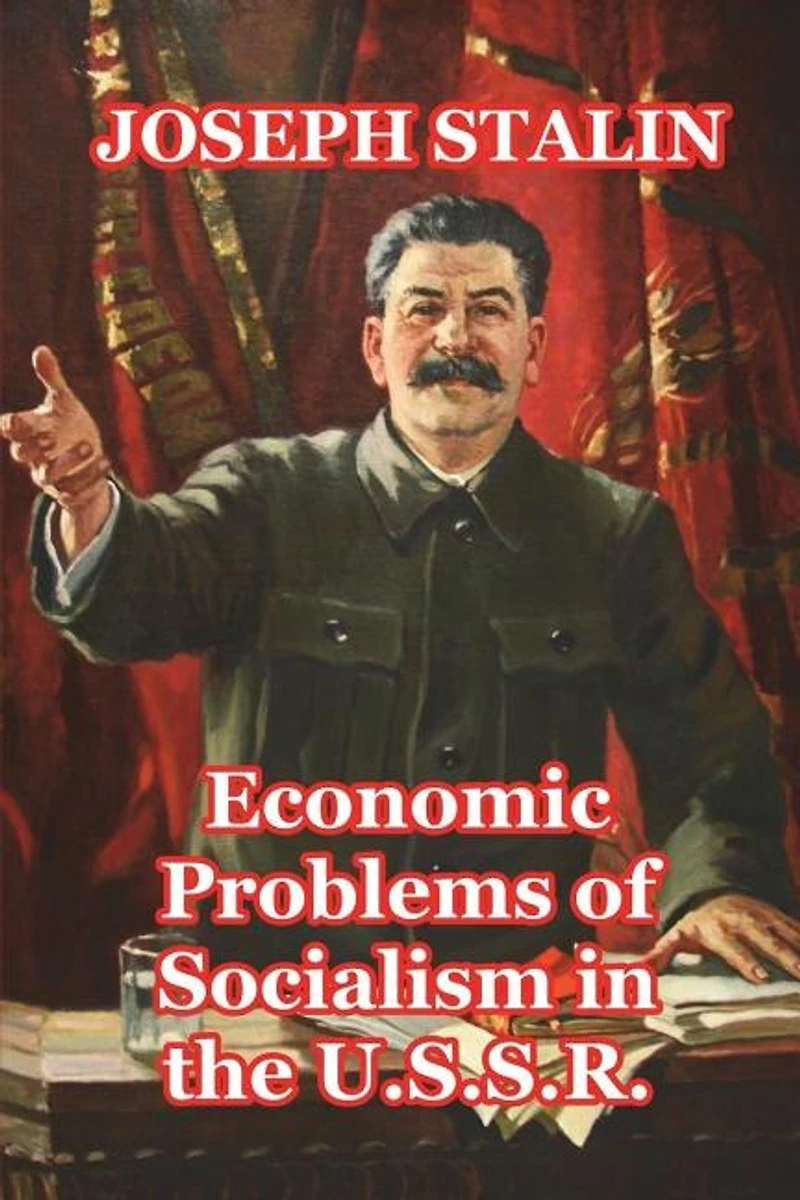 Economic Problems of Socialism the U.S.S.R.
