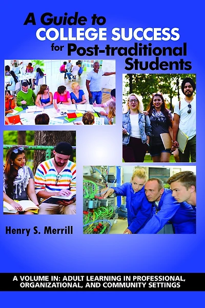 A Guide to College Success for Post-traditional Students