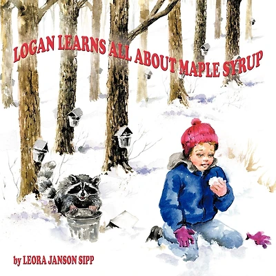 Logan Learns All About Maple Syrup