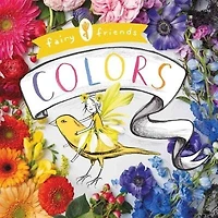 Fairy Friends: A Colors Primer