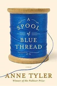 A Spool Of Blue Thread Autographed Edition
