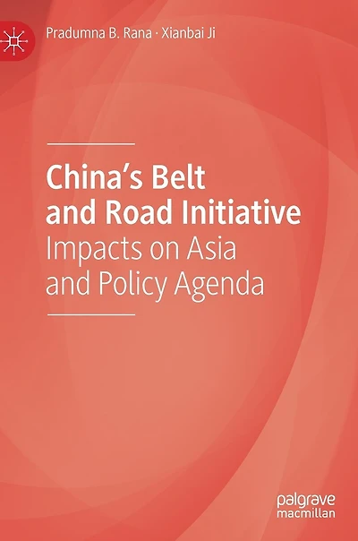 China's Belt and Road Initiative: Impacts on Asia Policy Agenda