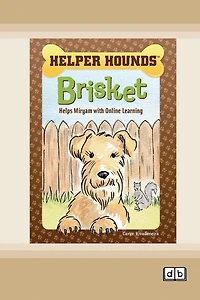 Brisket Helps Miryam with Online Learning [Dyslexia-friendly edition]
