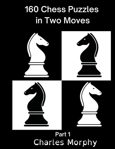 160 Chess Puzzles in Two Moves