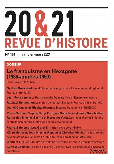 20 & 21 : revue d'histoire, n°161. Le franquisme en Hexagone : 1936-années 1950: 1936-années 1950