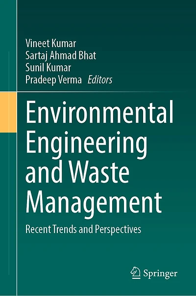 Environmental Engineering and Waste Management: Recent Trends Perspectives
