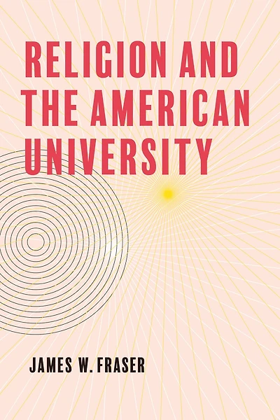 Religion and the American University