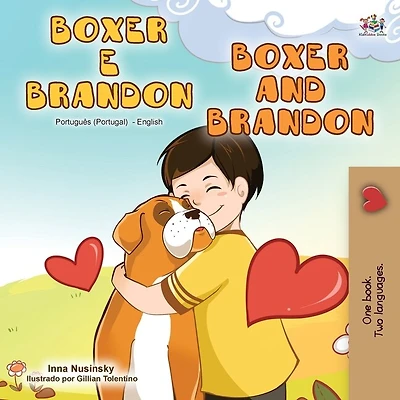 Boxer And Brandon (portuguese English Bilingual Book