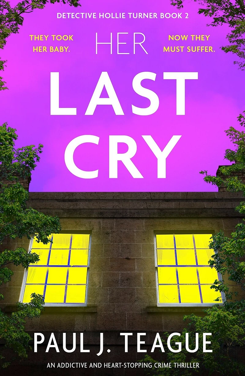 Her Last Cry: An addictive and heart-stopping crime thriller