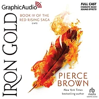 Iron Gold (2 of 2) [Dramatized Adaptation]: Red Rising 4