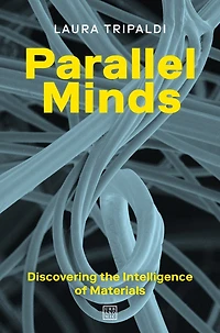 Parallel Minds: Discovering The Intelligence Of Materials
