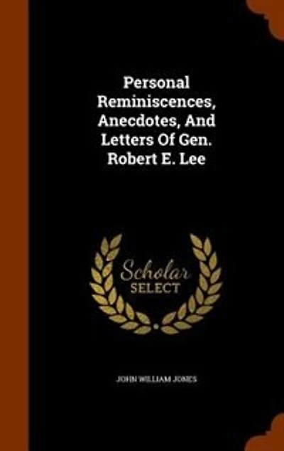 Personal Reminiscences, Anecdotes