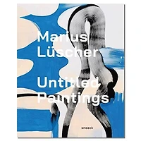 Marius Lüscher – Untitled Paintings