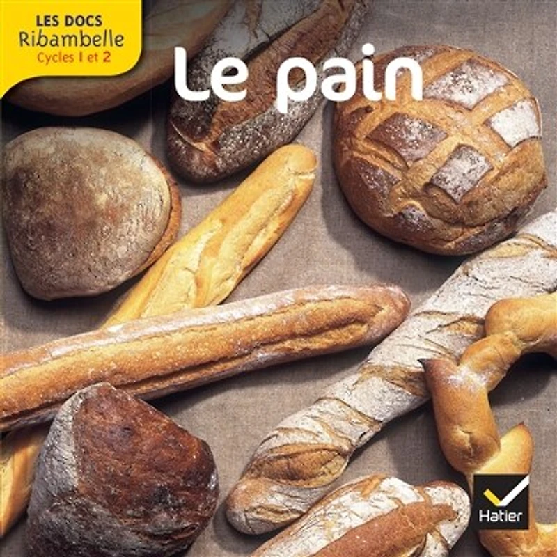 Ribambelle, cycle 2: la fabrication du pain