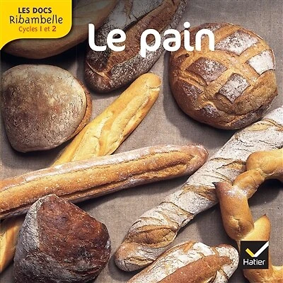Ribambelle, cycle 2: la fabrication du pain