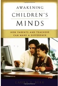 Awakening Children's Minds: How Parents And Teachers Can Make A Difference