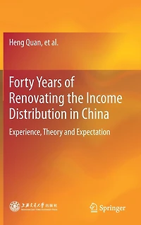 Forty Years Of Renovating The Income Distribution China: Experience, Theory And Expectation