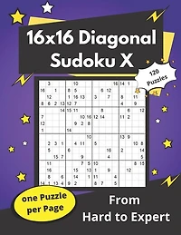 16x16 Diagonal Sudoku X: Hard Mega-sudoku X Puzzles