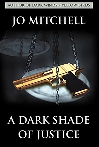 A Dark Shade of Justice
