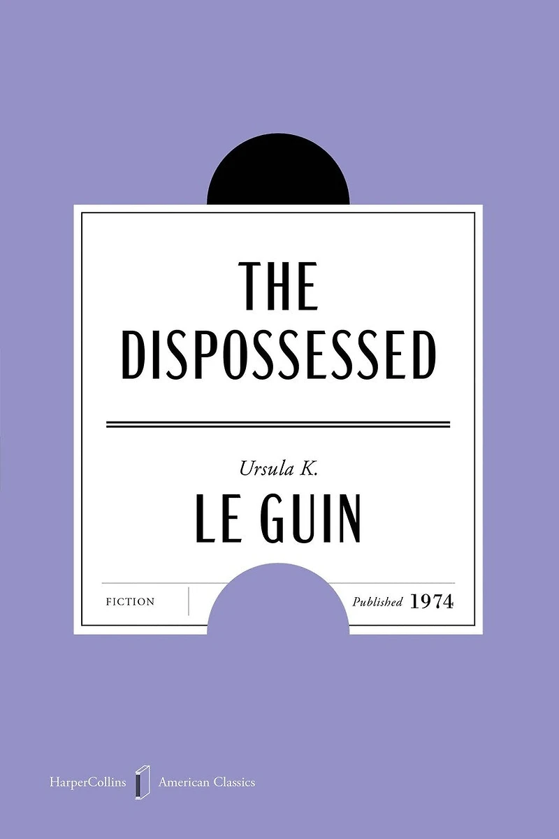 The Dispossessed American Classics Edition: A Novel